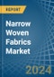 Narrow Woven Fabrics - Market Analysis, Forecast, Size, Trends and Insights - Product Image