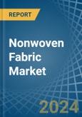 Nonwoven Fabric - Market Analysis, Forecast, Size, Trends and Insights- Product Image