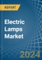 Electric Lamps - Market Analysis, Forecast, Size, Trends and Insights - Product Image