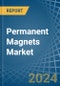 Permanent Magnets - Market Analysis, Forecast, Size, Trends and Insights - Product Thumbnail Image