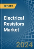 Electrical Resistors (Except Heating Resistors) - Market Analysis, Forecast, Size, Trends and Insights- Product Image