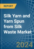 Silk Yarn and Yarn Spun from Silk Waste - Market Analysis, Forecast, Size, Trends and Insights- Product Image