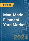 Man-Made Filament Yarn - Market Analysis, Forecast, Size, Trends and Insights- Product Image