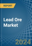 Lead Ore - Market Analysis, Forecast, Size, Trends and Insights- Product Image