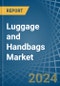 Luggage and Handbags - Market Analysis, Forecast, Size, Trends and Insights - Product Thumbnail Image