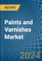 Paints and Varnishes - Market Analysis, Forecast, Size, Trends and Insights - Product Image