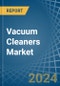 Vacuum Cleaners - Market Analysis, Forecast, Size, Trends and Insights - Product Thumbnail Image