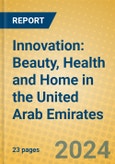 Innovation: Beauty, Health and Home in the United Arab Emirates- Product Image