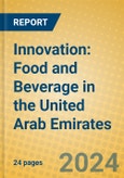 Innovation: Food and Beverage in the United Arab Emirates- Product Image