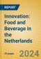 Innovation: Food and Beverage in the Netherlands - Product Image