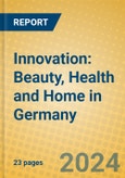 Innovation: Beauty, Health and Home in Germany- Product Image