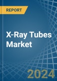 X-Ray Tubes - Market Analysis, Forecast, Size, Trends and Insights- Product Image