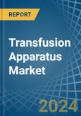 Transfusion Apparatus - Market Analysis, Forecast, Size, Trends and Insights- Product Image