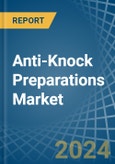 Anti-Knock Preparations - Market Analysis, Forecast, Size, Trends and Insights- Product Image