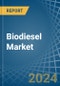 Biodiesel - Market Analysis, Forecast, Size, Trends and Insights - Product Image