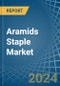 Aramids Staple - Market Analysis, Forecast, Size, Trends and Insights - Product Thumbnail Image