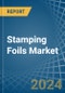 Stamping Foils - Market Analysis, Forecast, Size, Trends and Insights - Product Image