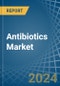 Antibiotics - Market Analysis, Forecast, Size, Trends and Insights - Product Thumbnail Image