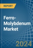 Ferro-Molybdenum - Market Analysis, Forecast, Size, Trends and Insights- Product Image