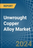 Unwrought Copper Alloy - Market Analysis, Forecast, Size, Trends and Insights- Product Image