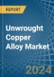 Unwrought Copper Alloy - Market Analysis, Forecast, Size, Trends and Insights - Product Thumbnail Image