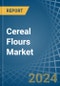 Cereal Flours - Market Analysis, Forecast, Size, Trends and Insights - Product Thumbnail Image