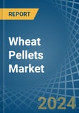 Wheat Pellets - Market Analysis, Forecast, Size, Trends and Insights- Product Image