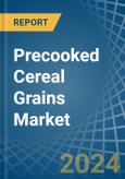 Precooked Cereal Grains - Market Analysis, Forecast, Size, Trends and Insights- Product Image