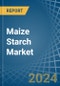 Maize (Corn) Starch - Market Analysis, Forecast, Size, Trends and Insights - Product Thumbnail Image