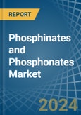 Phosphinates (Hypophosphites) and Phosphonates (Phosphites) - Market Analysis, Forecast, Size, Trends and Insights- Product Image