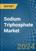 Sodium Triphosphate (Sodium Tripolyphosphates) - Market Analysis, Forecast, Size, Trends and Insights- Product Image