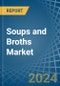 Soups and Broths - Market Analysis, Forecast, Size, Trends and Insights - Product Thumbnail Image