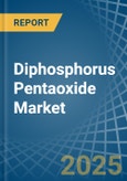 Diphosphorus Pentaoxide - Market Analysis, Forecast, Size, Trends and Insights- Product Image