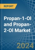 Propan-1-Ol (Propyl Alcohol) and Propan-2-Ol (Isopropyl Alcohol) - Market Analysis, Forecast, Size, Trends and Insights- Product Image