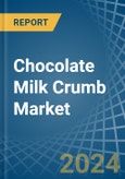 Chocolate Milk Crumb - Market Analysis, Forecast, Size, Trends and Insights- Product Image