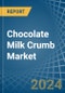 Chocolate Milk Crumb - Market Analysis, Forecast, Size, Trends and Insights - Product Thumbnail Image