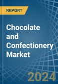 Chocolate and Confectionery - Market Analysis, Forecast, Size, Trends and Insights- Product Image