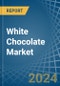 White Chocolate - Market Analysis, Forecast, Size, Trends and Insights - Product Thumbnail Image