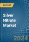 Silver Nitrate - Market Analysis, Forecast, Size, Trends and Insights - Product Image