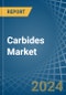 Carbides - Market Analysis, Forecast, Size, Trends and Insights - Product Thumbnail Image