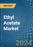 Ethyl Acetate - Market Analysis, Forecast, Size, Trends and Insights- Product Image