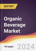 Organic Beverage Market Report: Trends, Forecast and Competitive Analysis to 2030- Product Image