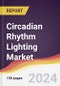 Circadian Rhythm Lighting Market Report: Trends, Forecast and Competitive Analysis to 2030 - Product Image