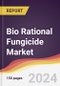 Bio Rational Fungicide Market Report: Trends, Forecast and Competitive Analysis to 2030 - Product Image