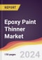 Epoxy Paint Thinner Market Report: Trends, Forecast and Competitive Analysis to 2030 - Product Thumbnail Image