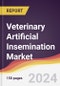 Veterinary Artificial Insemination Market Report: Trends, Forecast and Competitive Analysis to 2030 - Product Thumbnail Image