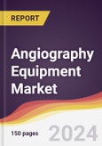 Angiography Equipment Market Report: Trends, Forecast and Competitive Analysis to 2030- Product Image