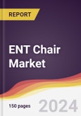 ENT Chair Market Report: Trends, Forecast and Competitive Analysis to 2030- Product Image