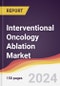 Interventional Oncology Ablation Market Report: Trends, Forecast and Competitive Analysis to 2030 - Product Image