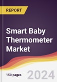 Smart Baby Thermometer Market Report: Trends, Forecast and Competitive Analysis to 2030- Product Image